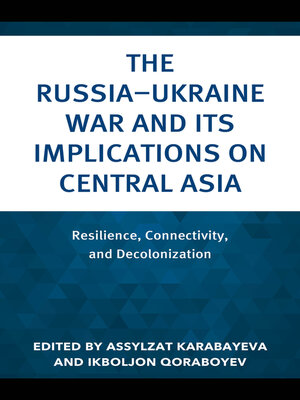 cover image of The Russia–Ukraine War and Its Implications on Central Asia